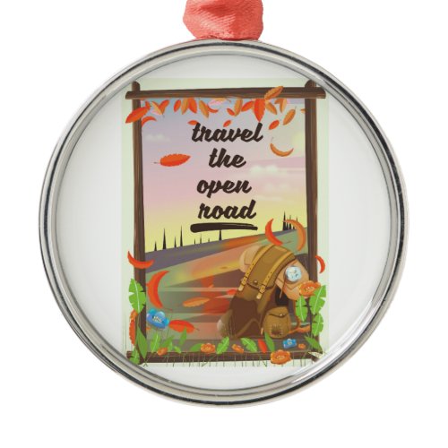 Travel the open road vintage hiking poster metal ornament