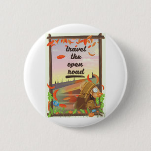 Travel the open road vintage hiking poster pinback button