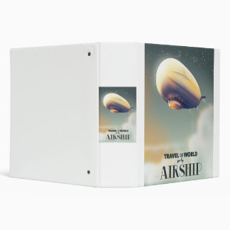 Travel the world by Airship 3 Ring Binder