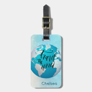 Travel the World Globe Turquoise Watercolor Name Luggage Tag