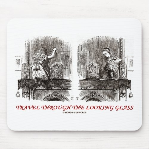 Travel Through The Looking Glass Wonderland Mouse Pad