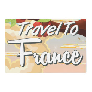 Travel To France travel poster Placemat