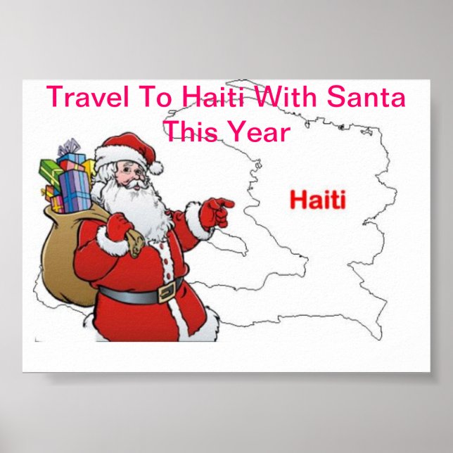 TRAVEL TO HAITI WITH SANTA THIS YEAR POSTER (Front)