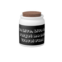 Travel to live, live to travel fund