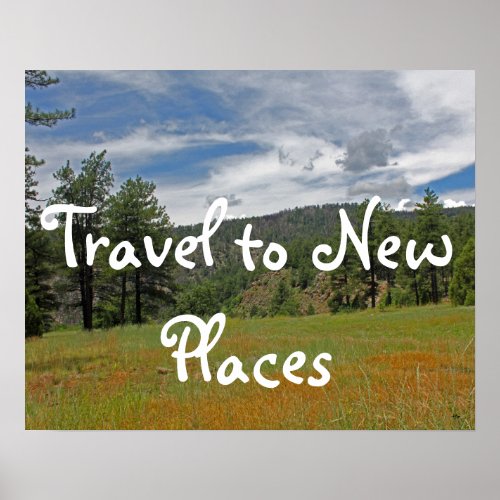 Travel to New Places Poster