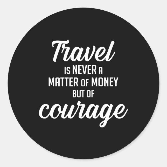 Travel Traveling Adventure Quotes Quote Gift Idea Classic Round Sticker (Front)