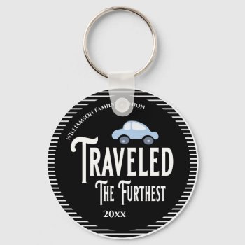 Traveled The Furthest Car Reunion Award Prize Keychain by artinspired at Zazzle