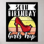 Traveler Flight Vacation 30Th Birthday Girls Trip Poster<br><div class="desc">This funny matching vacation apparel design reads 30th birthday girls trip. The design features a Watercolor. It was created with love and youll see a retro.</div>