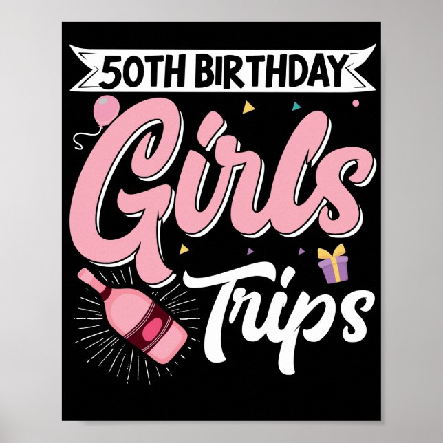 Traveler Flight Vacation 50Th Birthday Girls Trips Poster (Front)