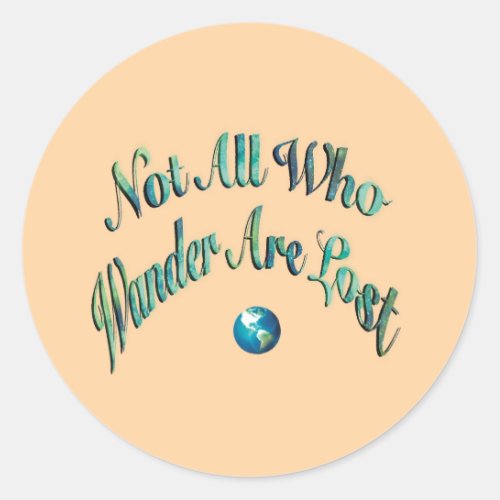 Travelers Motto Classic Round Sticker