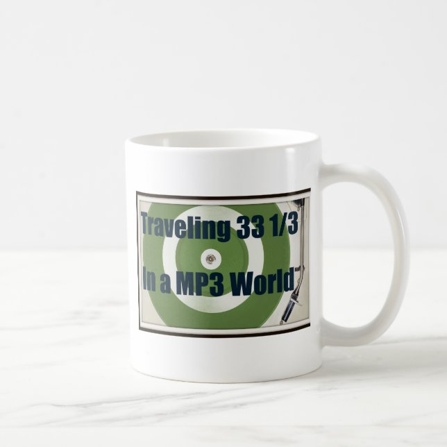 Traveling 33 1/3 In A MP3 World Coffee Mug (Right)