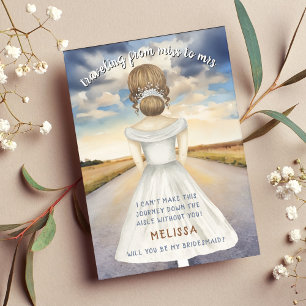 Traveling From Miss to Mrs Bridesmaid Proposal