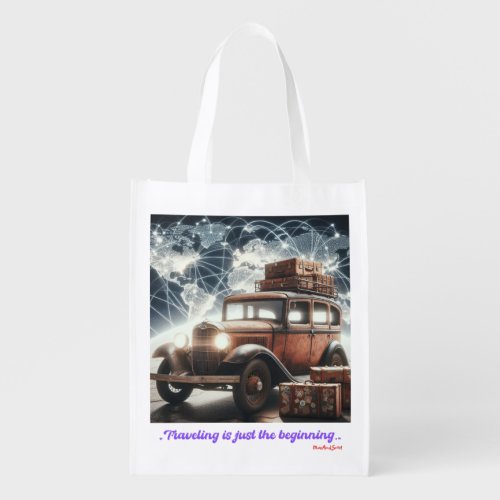 Traveling is just the beginning grocery bag