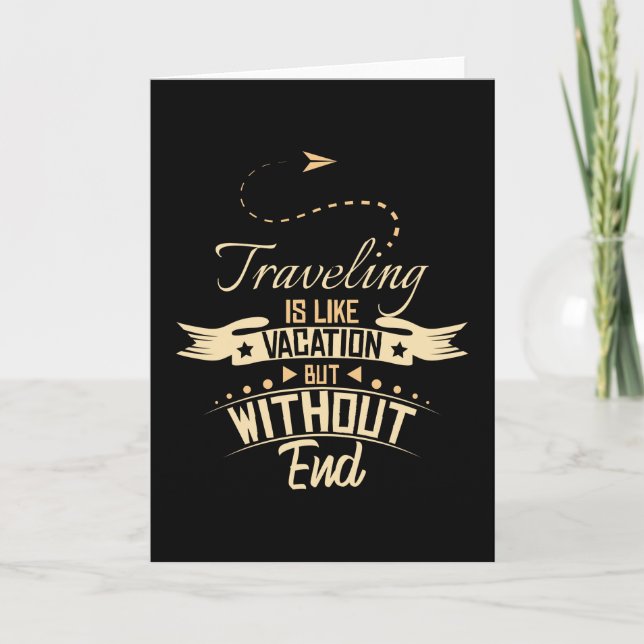 Traveling Is Like Vacation Card (Front)