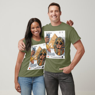 Traveling Like a Pharaoh T-Shirt
