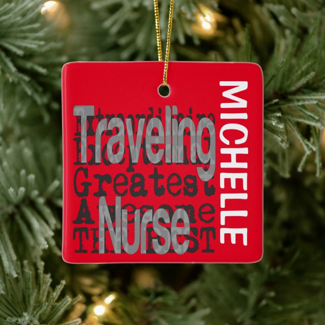 Traveling Nurse Extraordinaire CUSTOM Ceramic Ornament (Tree)