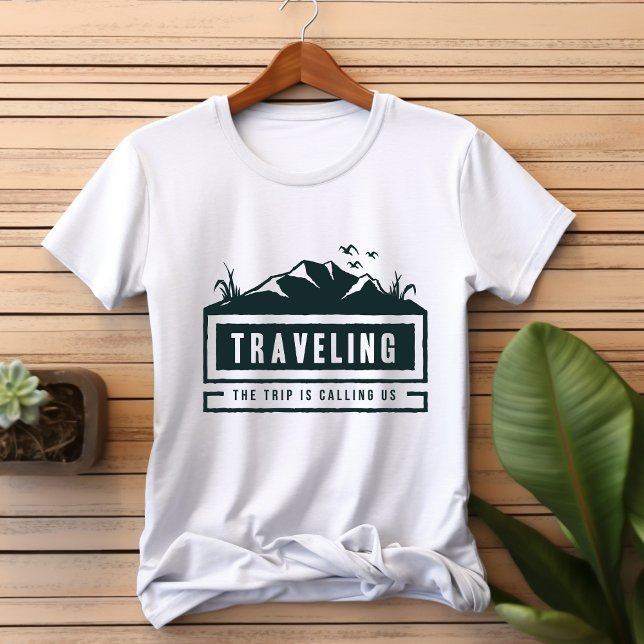 Traveling Trip is calling T-Shirt (Creator Uploaded)