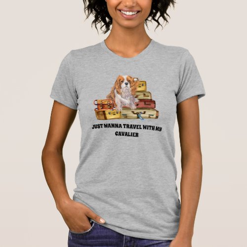 Traveling with my Blenheim Cavalier King Charles  T_Shirt