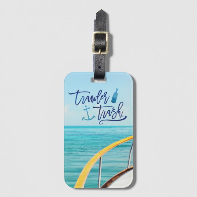 Trawler Trash Luggage Tag (Front Vertical)