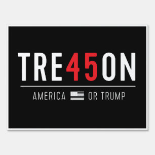 TRE45ON - America Or Trump Lawn Sign 18x24 plastic