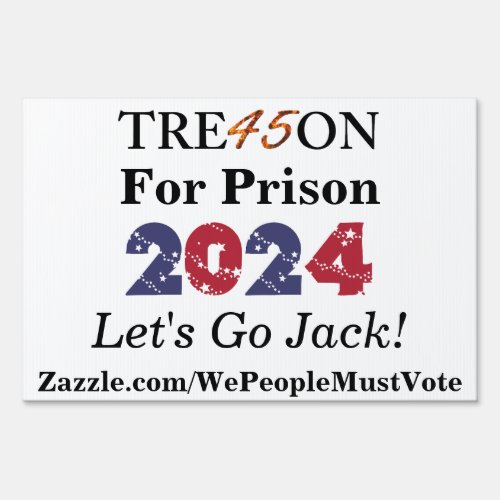 TRE45ON For Prison 2024 _ Lets Go Jack Sign