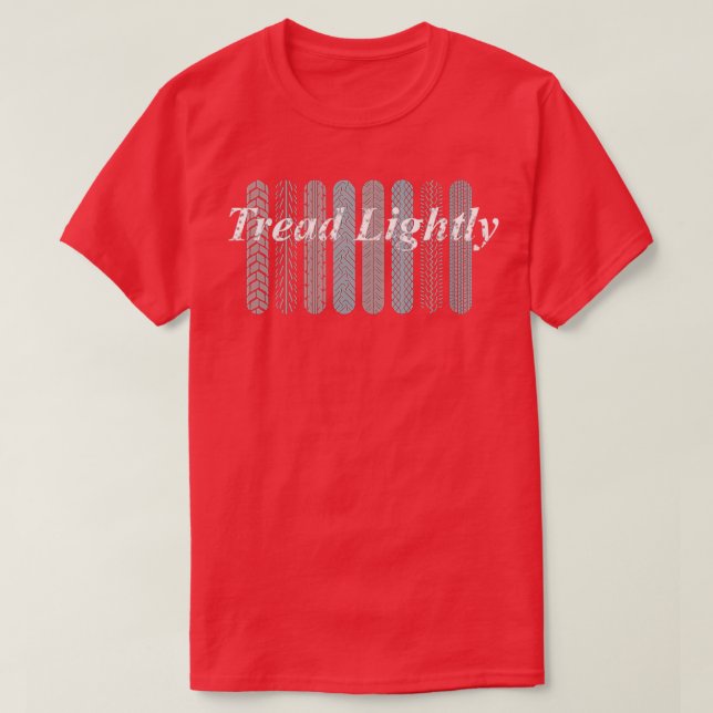 Tread Lightly Bicycle Tires T-Shirt (Design Front)