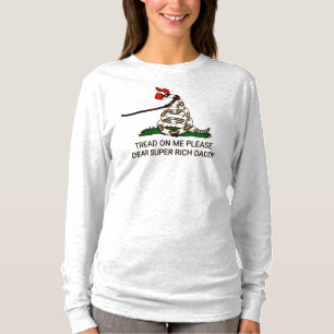 'Tread On Me Please Dear Super Rich Daddy' T-Shirt