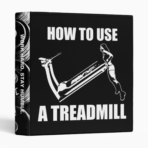 Treadmill _ Womens Funny Novelty Workout Binder