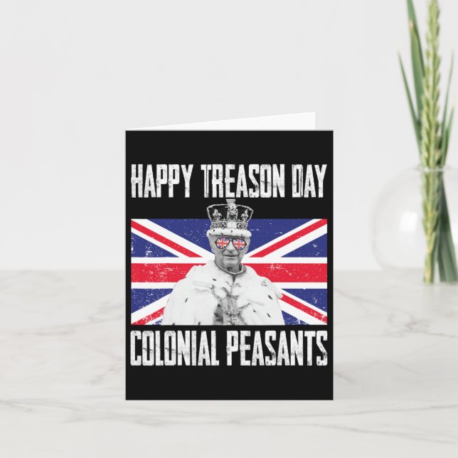 Treason Day King Charles Iii British Funny 4th Of  Card (Front)