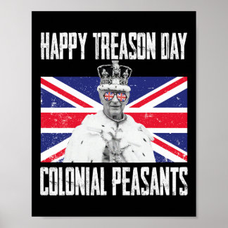 Treason Day King Charles Iii British Funny 4th Of  Poster