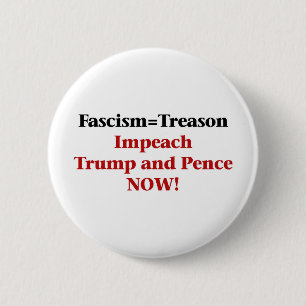 Treason -- Impeach Trump and Pence Pinback Button