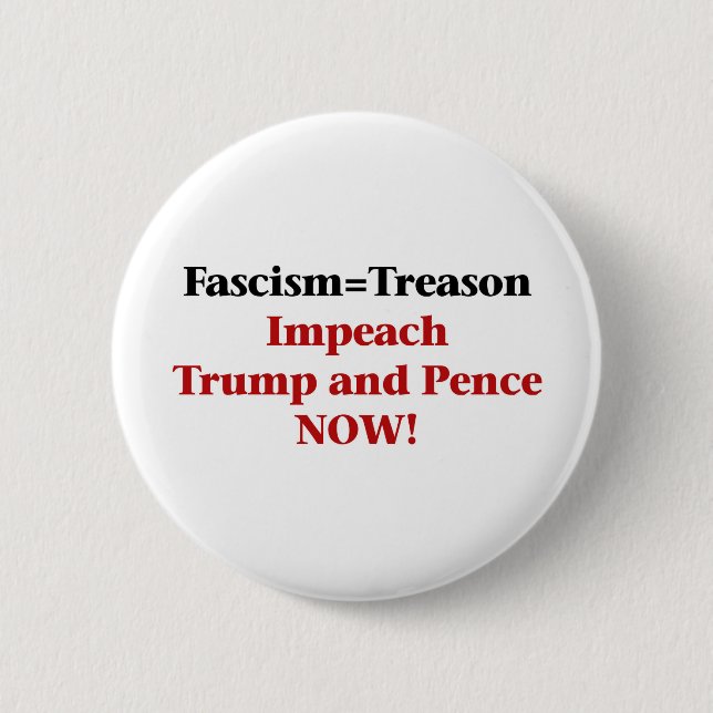Treason -- Impeach Trump and Pence Pinback Button (Front)