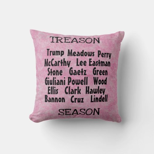 Treason Season Throw Pillow