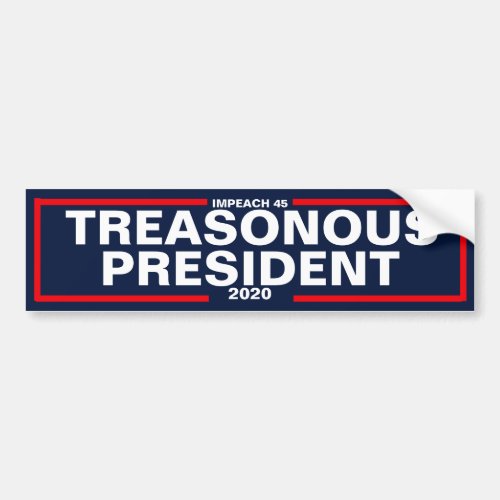 Treasonous President Bumper Sticker