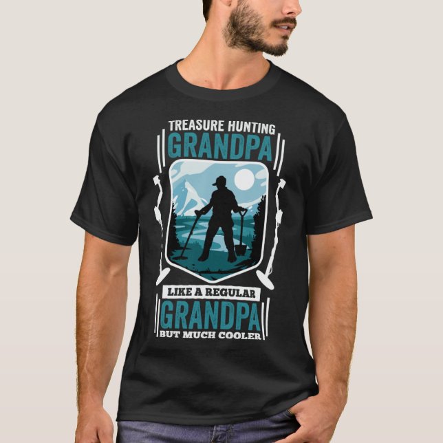 Treasure Hunter Grandpa for Treasure Hunting Grand T-Shirt (Front)