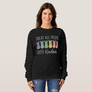 Treat All Peeps With Kindness Easter Teacher Sweatshirt