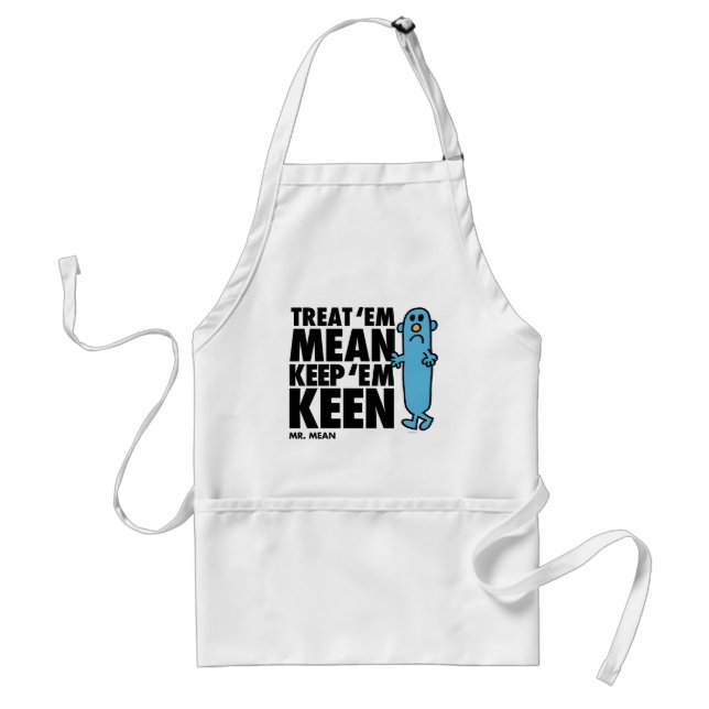 Treat 'Em Mean Adult Apron (Front)