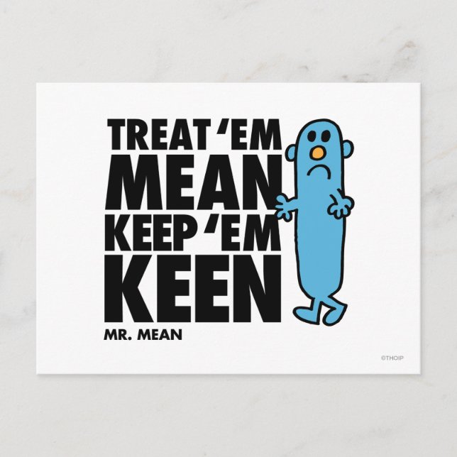 Treat 'Em Mean Postcard (Front)