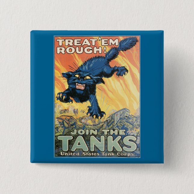 Treat 'Em Rough - Join the Tanks! Button (Front)