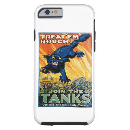 Treat em Rough _ Join the Tanks Tough iPhone 6 Case