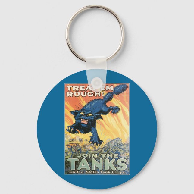 Treat 'Em Rough - Join the Tanks! Keychain (Front)