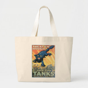 Treat 'Em Rough - Join the Tanks! Large Tote Bag