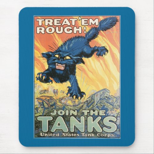 Treat Em Rough _ Join the Tanks Mouse Pad