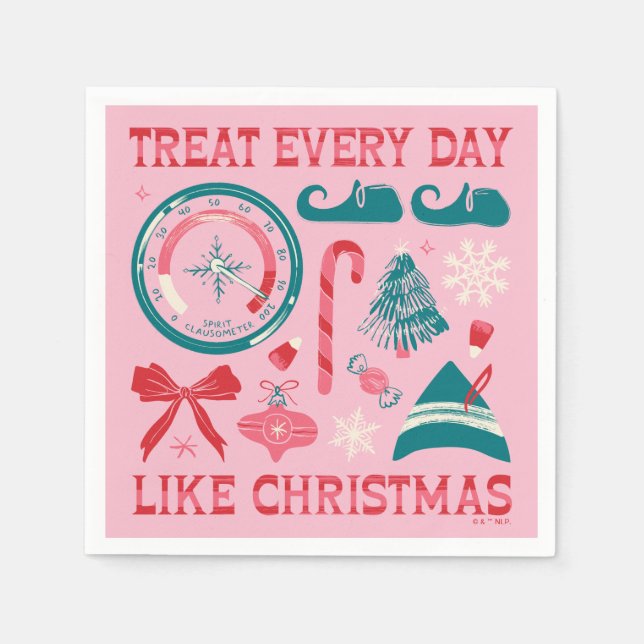 Treat Every Day Like Christmas Napkins (Front)