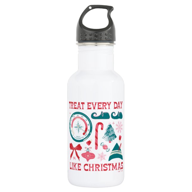 Treat Every Day Like Christmas Stainless Steel Water Bottle (Front)