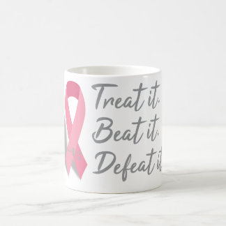 Treat It Beat It Defeat It Coffee Mug