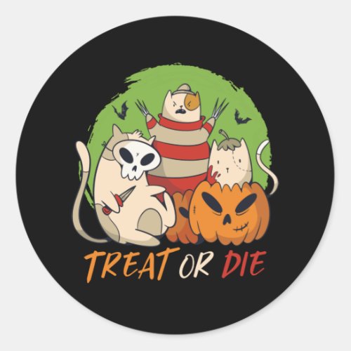 Treat Or Die Cat Murder Horror Movies Halloween Classic Round Sticker