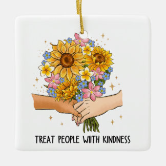 Treat People with Kindness Ceramic Ornament