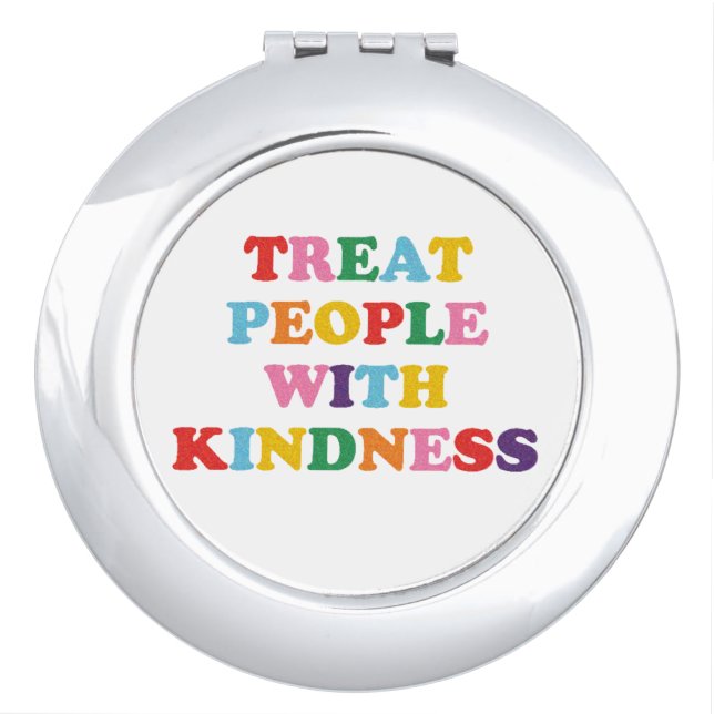 Treat People With Kindness Compact Mirror (Front)