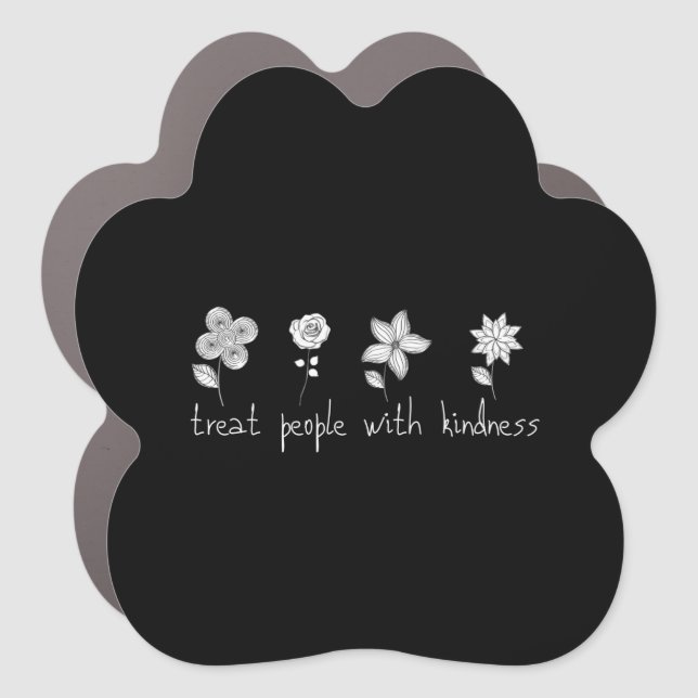 Treat people with kindness flower car magnet (Front)